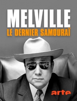 Melville, le dernier samouraï